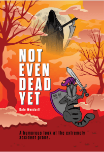 Not Even Dead Yet book cover